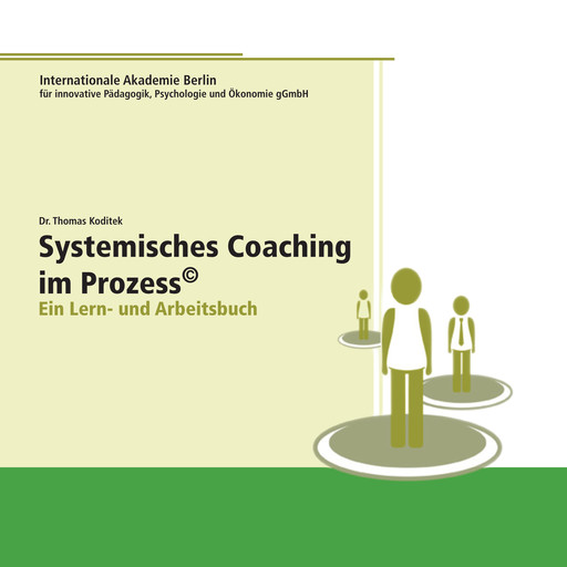 Systemisches Coaching im Prozess, Thomas Koditek