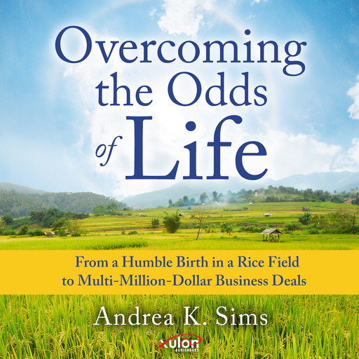 Overcoming the Odds of Life, Andrea K. Sims