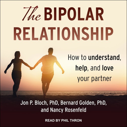 The Bipolar Relationship, Nancy Rosenfeld, Bernard Golden, John P. Bloch