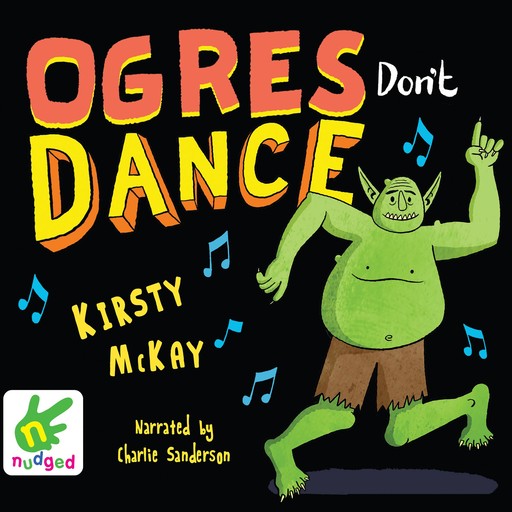 Ogres Don't Dance, Kirsty McKay