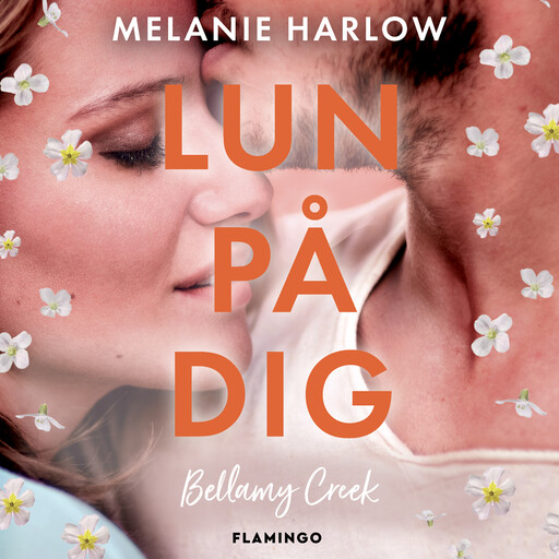 Lun på dig, Melanie Harlow