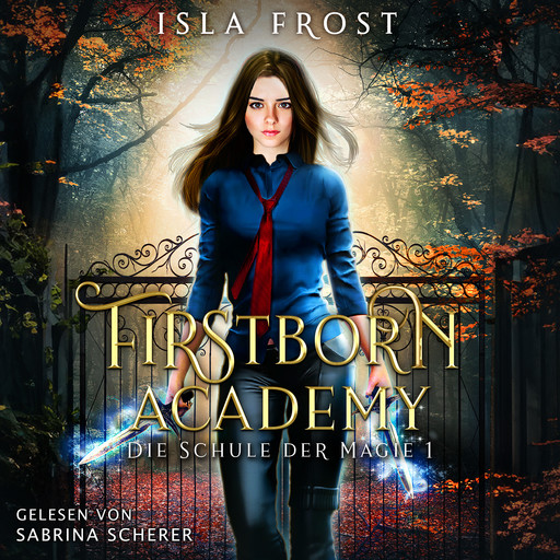 Firstborn Academy - Die Schule für Magie - Fantasy Hörbuch, Winterfeld Verlag, Fantasy Hörbücher, Isla Frost