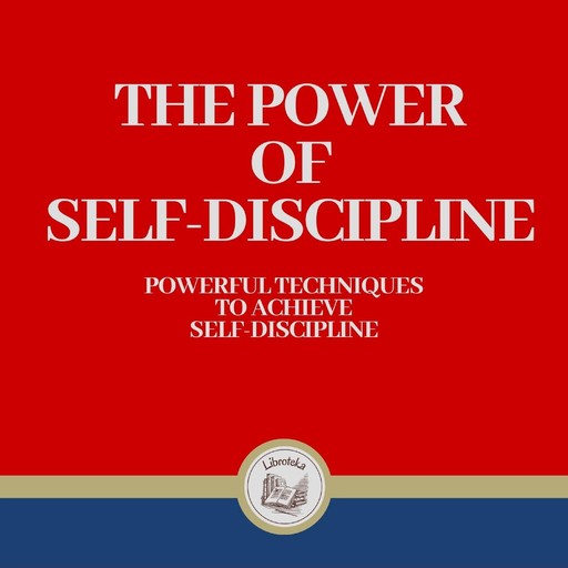 The Power of Self-discipline, LIBROTEKA
