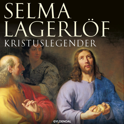 Kristuslegender, Selma Lagerlöf