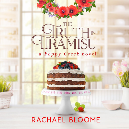 The Truth in Tiramisu, Rachael Bloome