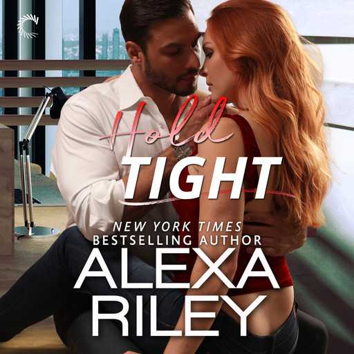 Hold Tight, Alexa Riley