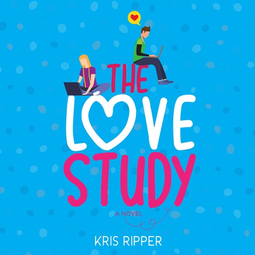 The Love Study, Kris Ripper