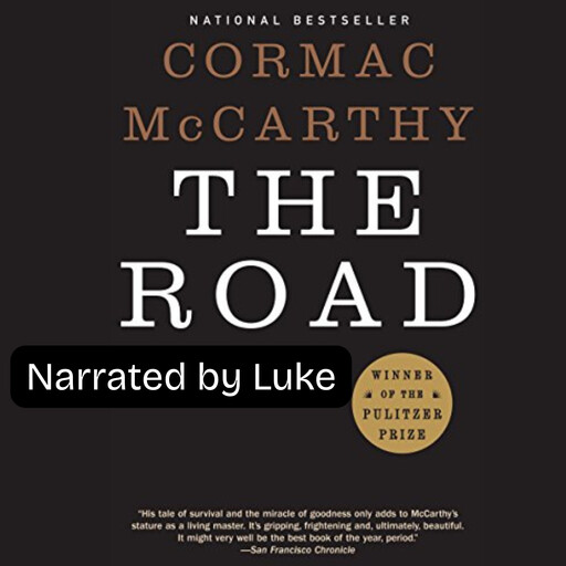 The Road: A Post-Apocalyptic Full Audiobook, Cormac McCarthy