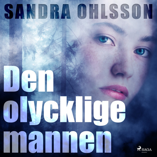 Den olycklige mannen, Sandra Olsson