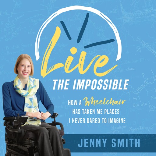 Live the Impossible, Jenny Smith