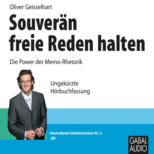 Souverän freie Reden halten, Oliver Geisselhart