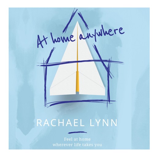 At Home Anywhere, Rachael Lynn