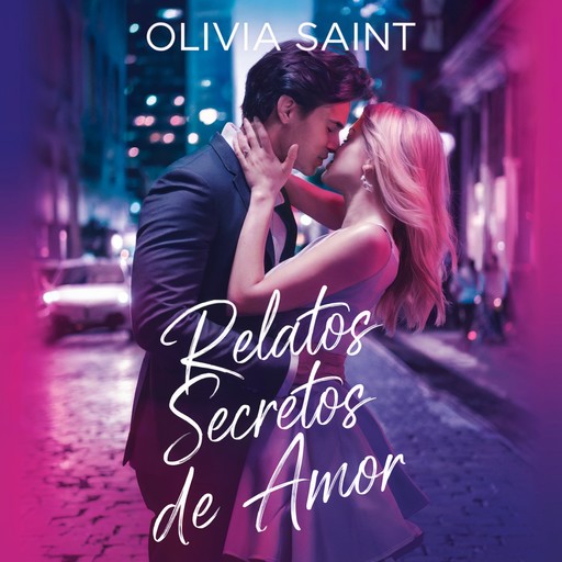 Relatos Secretos de Amor, Olivia Saint