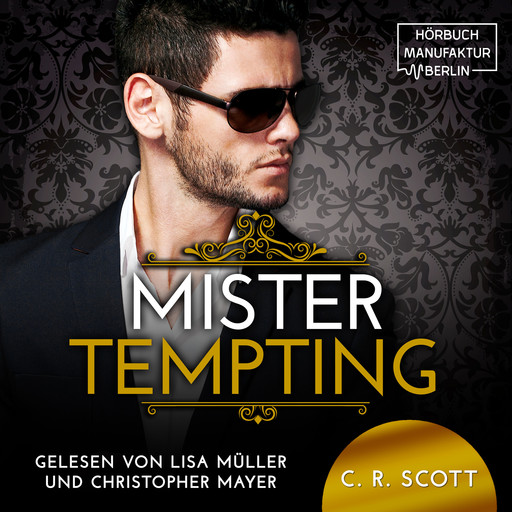 Mister Tempting - The Misters, Band 7 (ungekürzt), C.R. Scott