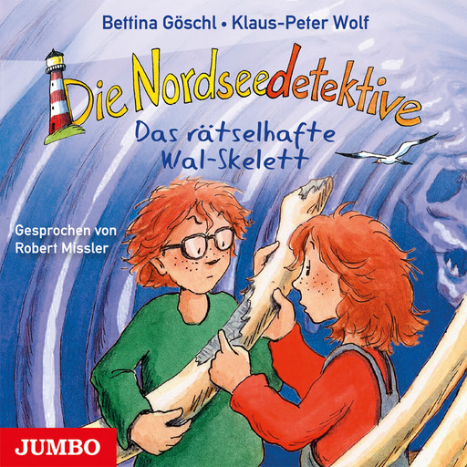 Die Nordseedetektive. Das rätselhafte Wal-Skelett [Band 3], Klaus-Peter Wolf, Bettina Göschl