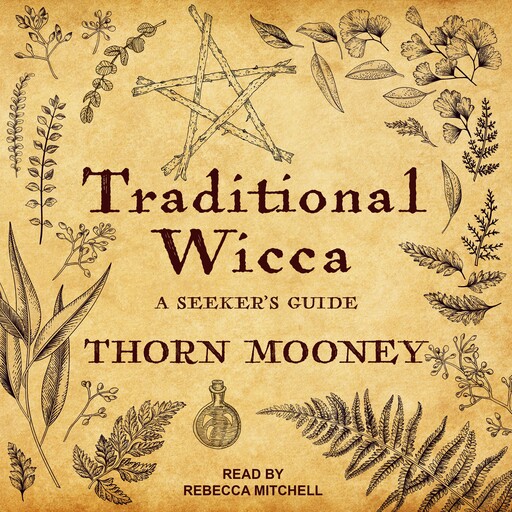 Traditional Wicca, Thorn Mooney