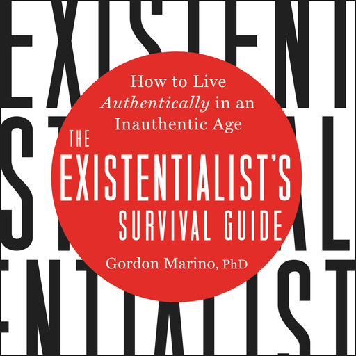 The Existentialist's Survival Guide, Gordon Marino