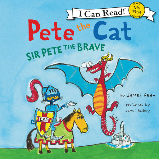 Pete the Cat: Sir Pete the Brave, James Dean