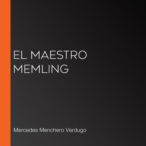 El maestro Memling, Mercedes Menchero Verdugo