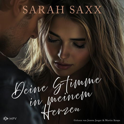 Deine Stimme in meinem Herzen - Perfect Love, Band 2 (ungekürzt), Sarah Saxx