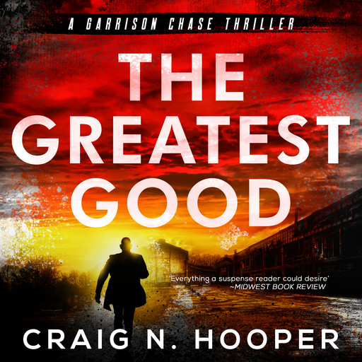 The Greatest Good, Craig N. Hooper
