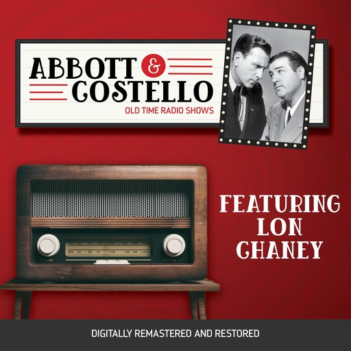 Abbott and Costello: Featuring Lon Chaney, John Grant, Bud Abbott