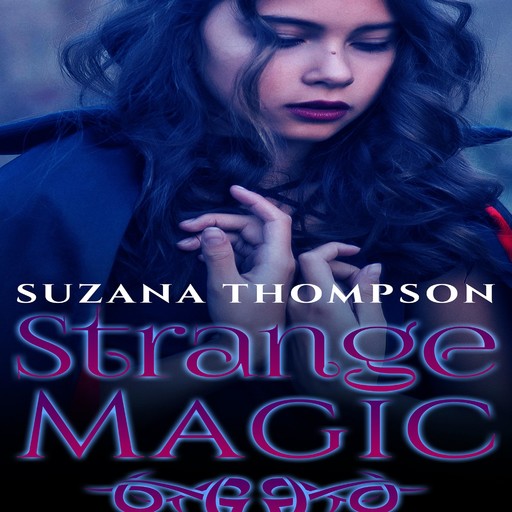 Strange Magic, Suzana Thompson