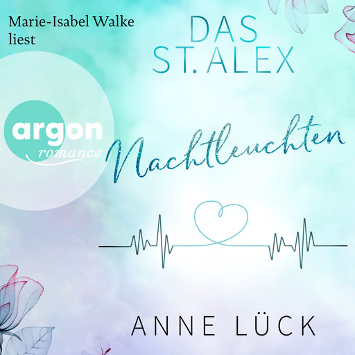 Nachtleuchten - Das St. Alex, Band 1 (Ungekürzte Lesung), Anne Lück