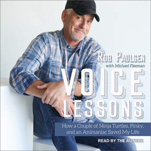 Voice Lessons, Rob Paulsen, Michael Fleeman