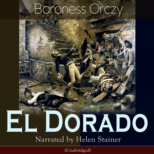 El Dorado, Baroness Orczy