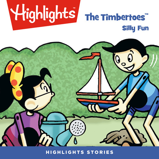 The Timbertoes: Silly Fun, Highlights for Children