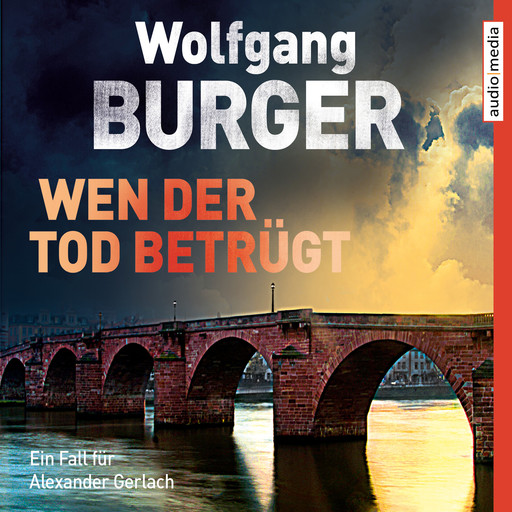 Wen der Tod betrügt, Wolfgang Burger