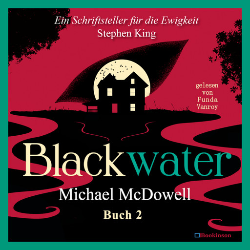 BLACKWATER - Eine geheimnisvolle Saga - Buch 2, Michael McDowell
