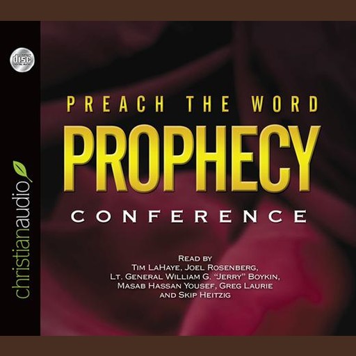 Preach the Word Prophecy Conference, Joel Rosenberg, Tim LaHaye, William G.Boykin, Greg Laurie