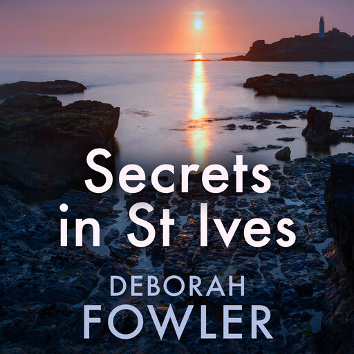 Secrets in St Ives, Deborah Fowler
