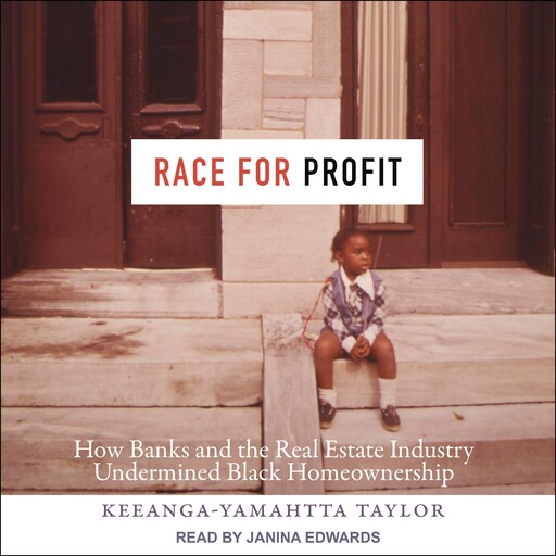 Race for Profit, Keeanga-Yamahtta Taylor