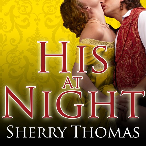 His at Night, Sherry Thomas