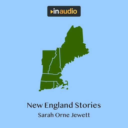 New England Stories, Sarah Orne Jewett