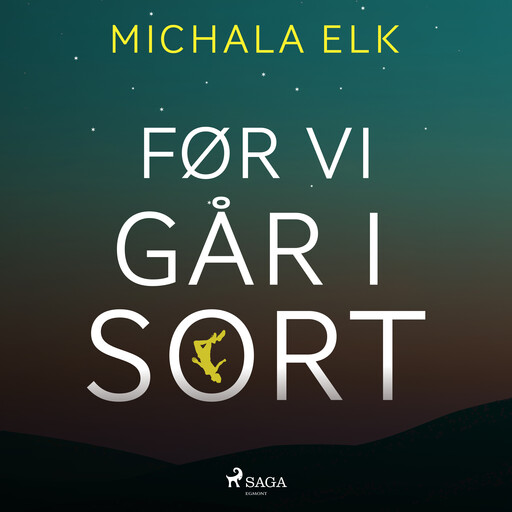 Før vi går i sort, Michala Elk