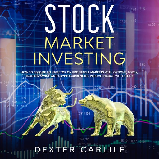 Stock Market Investing, Dexter Carlile