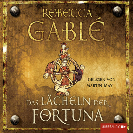 Das Lächeln der Fortuna - Waringham Saga, Teil 1, Rebecca Gablé