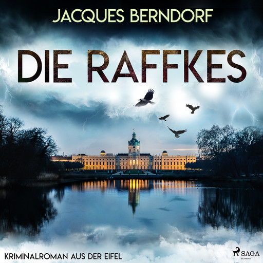 Die Raffkes (Kriminalroman aus der Eifel), Jacques Berndorf