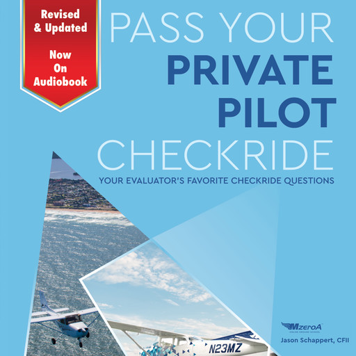 Pass Your Private Pilot Checkride, Jason Schappert