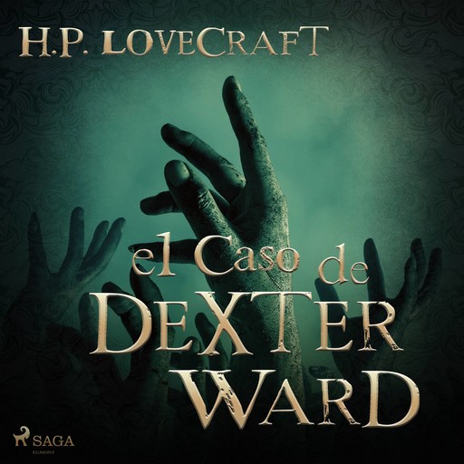 El Caso de Charles Dexter Ward, Howard Philips Lovecraft
