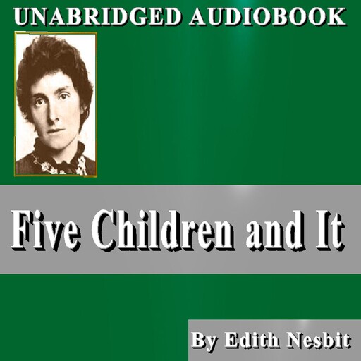 Five Children and It (Special Edition), Edith Nesbit
