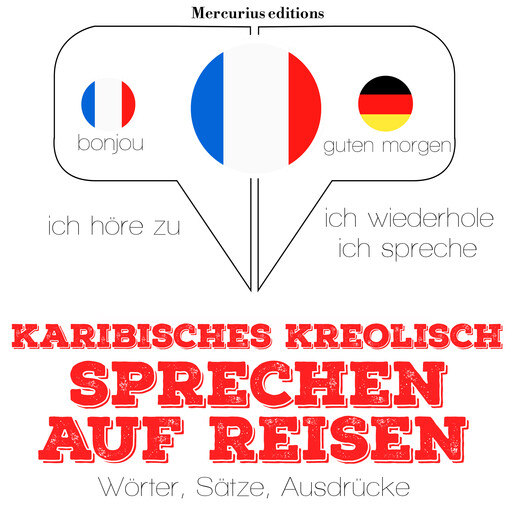 Karibisches Kreolish sprechen auf Reisen, JM Gardner