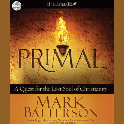 Primal, Mark Batterson
