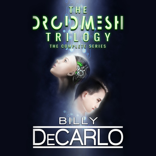 DroidMesh Trilogy, Billy DeCarlo