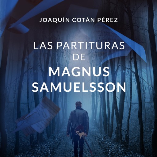Las partituras de Magnus Samuelsson, Joaquín Pérez