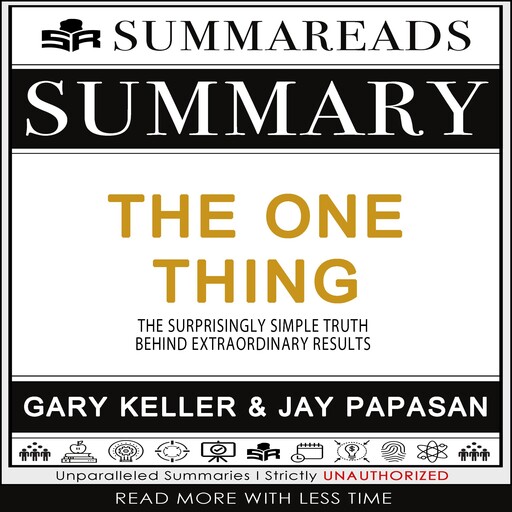 Summary of The ONE Thing, Summareads Media